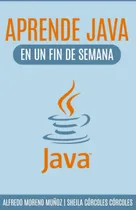 Comprar Libro: Aprende Java En Un Fin De Semana (edição Em Espanhol)