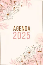 Comprar Libro Agenda 2025 Semana Vista Flores: Planificador Semanal