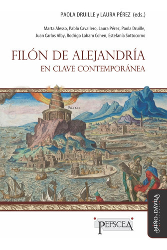 Filón De Alejandría En Clave Contemporánea, De Paola Druille Y Laura Pérez (eds.). Editorial Miño Y Dávila Editores, Tapa Blanda En Español, 2023