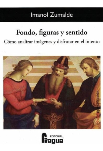 Libro Fondo, Figuras Y Sentido. Como Analizar Imagenes Y ...