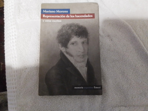 M.moreno,representación De Los Hacendados Y Otros Escritos (Usado)