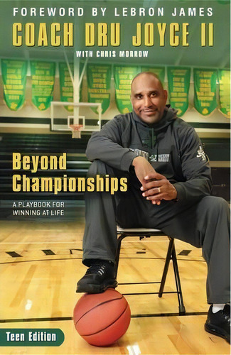 Beyond Championships Teen Edition : A Playbook For Winning At Life, De Dru Joyce. Editorial Zondervan, Tapa Blanda En Inglés