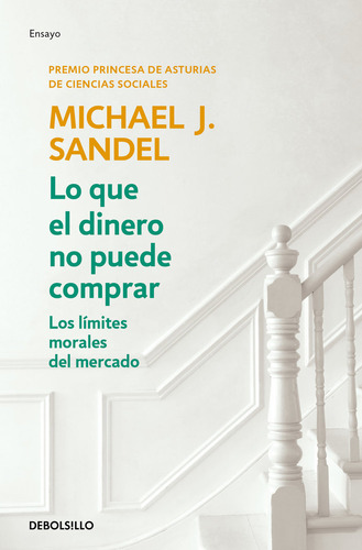 Lo Que El Dinero No Puede Comprar - Sandel, Michael J,