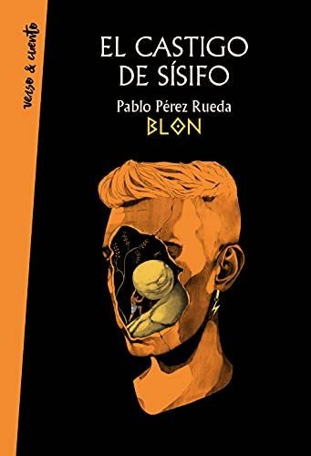 Imagen 1 de 1 de El Castigo De Sísifo (verso&cuento)