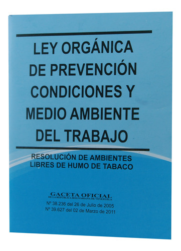 Ley Organica De Prevencion,condiciones Y Ambiente De Trabajo