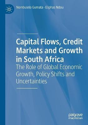 Libro Capital Flows, Credit Markets And Growth In South A...