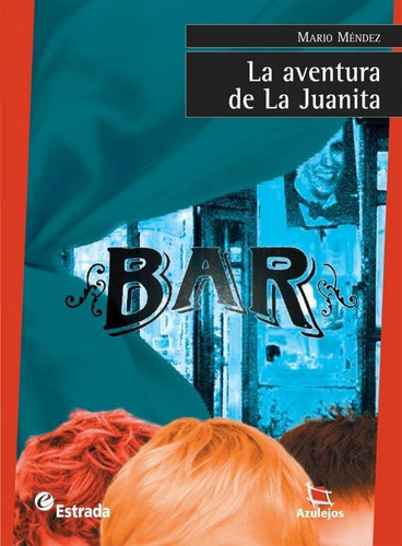 La Aventura De La Juanita - Mendez - Azulejos