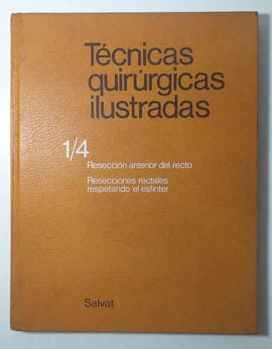 Libro Tecnicas Quirurgicas Ilustradas Volumen 1 / N° 4 #c4
