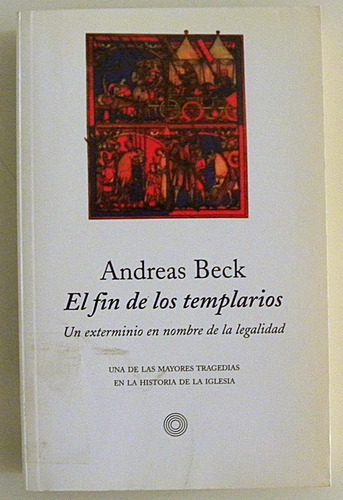 El Fin De Los Templarios - Andreas Beck