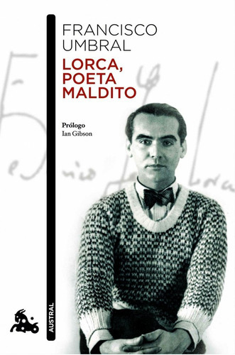 Lorca, Poeta Maldito, De Umbral, Francisco. Editorial Austral, Tapa Blanda En Español