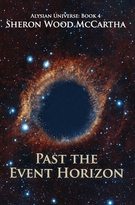 Libro Past The Event Horizon: Alysian Universe: Book 4 - ...