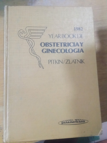 Year Book De Obstetricia Y Ginecología 1982 - Pitkin / Z.