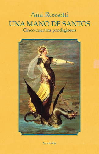 Libro Una Mano De Santos - Rossetti, Ana