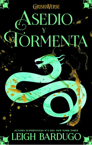 Asedio Y Tormenta - Leigh Bardugo Trilogia -sombra Y Hueso 2