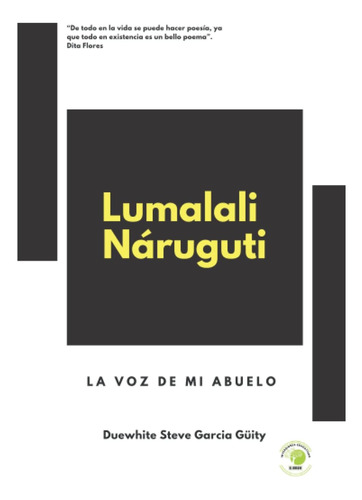 Libro: Lumalali Náruguti: La Voz De Mi Abuelo (spanish Editi