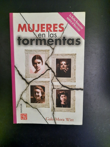 Mujeres En Las Tormentas Galo Mora Witt