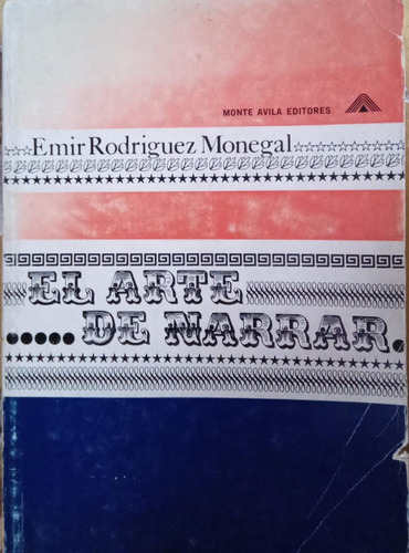 El Arte De Narrar Emir Rodríguez Monegal (Usado)
