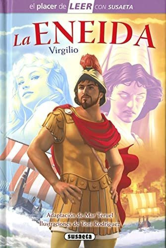 La Eneida - El Placer De Leer Con Susaeta - Nivel 4, De Virgilio (adapt.mar Teruel). Editorial Susaeta Ediciones, Tapa Dura En Español, 2022