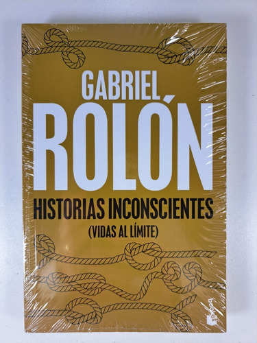 Historias Inconscientes - Gabriel Rolón