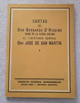 Comprar Cartas De Don Bernardo O Higgins A Don José De San Martin