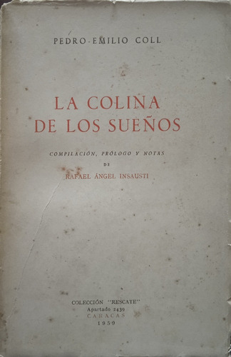 La Colina De Los Sueños-pedro Emilio Coll