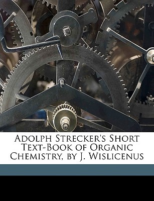 Libro Adolph Strecker's Short Text-book Of Organic Chemis...