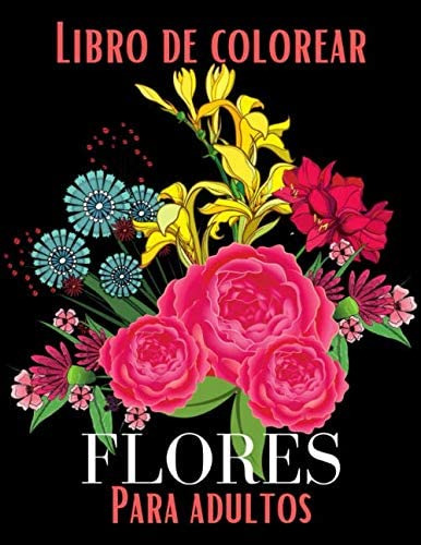 Libro: Libro De Colorear Flores: 50 Hermosas Ilustraciones D