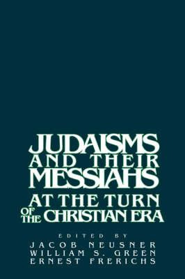 Libro Judaisms And Their Messiahs At The Turn Of The Chri...