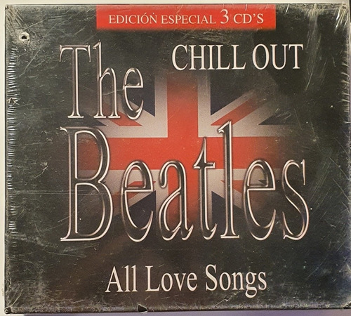 Cd The Beatles - Chill Out - All The Love Songs 3cds Nuevo