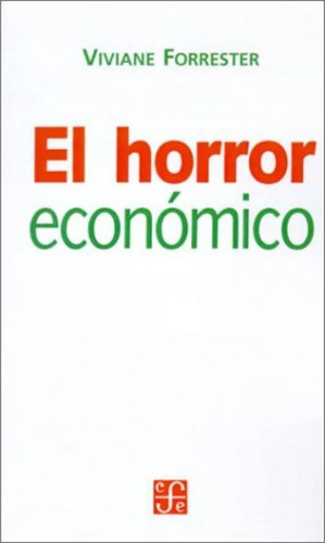 El Horror Economico - Viviane Forrester