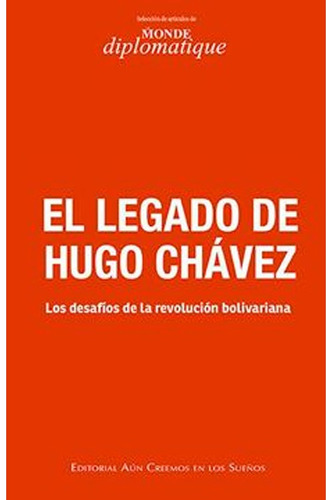 Libro Fisico El Legado De Hugo Chavez Ignacio Ramonet