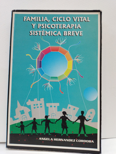 Libro Familia, Ciclo Vital Y Psicoterapia Sistémica Breve