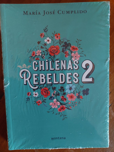 Chilenas Rebeldes 2 Maria Jose Cumplido