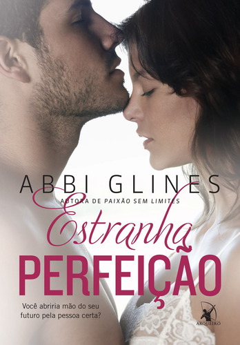 Estranha perfeição (Rosemary Beach), de Glines, Abbi. Editora Arqueiro Ltda., capa mole em português, 2014