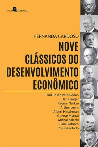 Nove Clássicos Do Desenvolvimento Econômico, De Cardoso, Fernanda Graziella. Editora Paco Editorial, Capa Mole, Edição 1ª Edição - 2018 Em Português