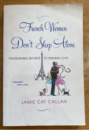 French Women Don´t Sleep Alone - Cat Callan - Citadel Press