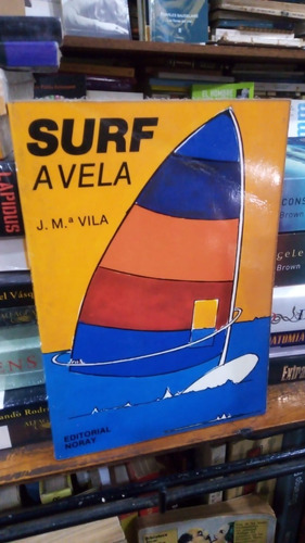 Jose M Vila  Surf A Vela 