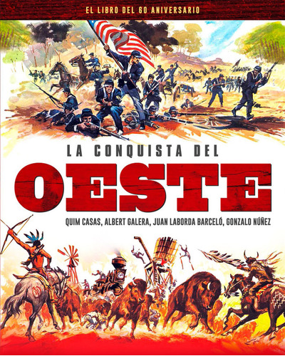 Libro La Conquista Del Oeste. El Libro Del 60 Aniversario...