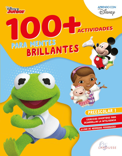 100+actividades para mentes brillantes Disney. Preescolar 1, de Torrejón Becerril, Maricela. Editorial Larousse, tapa blanda en español, 2018