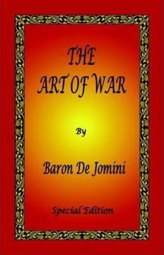 The Art Of War By Baron De Jomini - Special Edition - Ant...