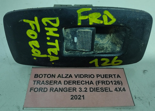 Botón Alza Vidrio Puerta Tras Der Ford Ranger 3.2 2021 