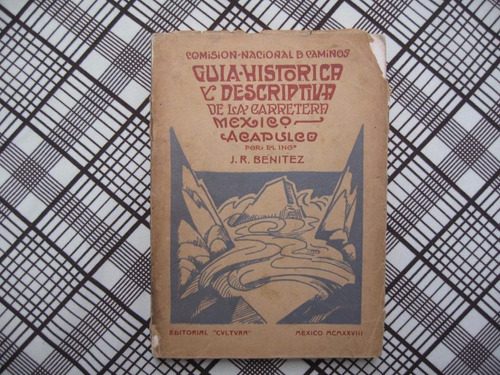 J.r. Benitez, Guía Historica Y Descriptiva De La Carretera