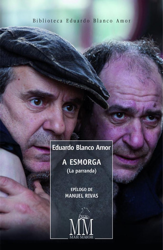 A Esmorga La Parranda - Blanco Amor, Eduardo