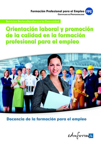 Orientaciãâ³n Laboral Y Promociãâ³n De La Calidad En La Formaciãâ³n Profesional Para El Empleo, De Calvo Verdu. Editorial Mad, Tapa Blanda En Español