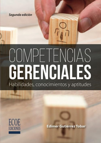 Libro: Competencias Gerenciales: Habilidades, Conocimientos 