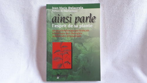 Imagen 1 de 9 de Ainsi Parle L Esprit Plante J M Delacroix Jouyence Frances