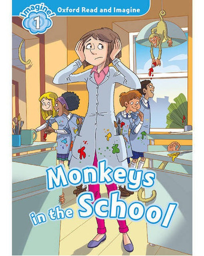 Oxford Read And Imagine 1: Monkeys In School Mp3 Pack Kel Ed