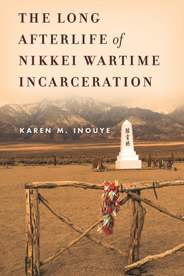 Libro The Long Afterlife Of Nikkei Wartime Incarceration ...