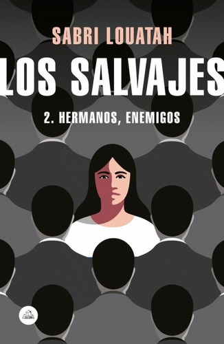 Salvajes 2 Los. Hermanos Enemigos - Louatah Sabri