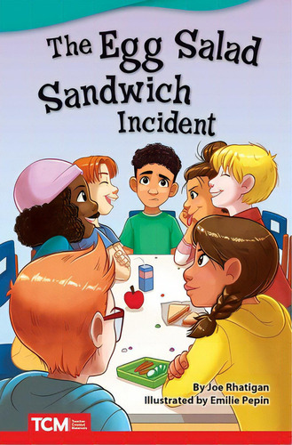 The Egg Salad Sandwich Incident, De Rhatigan, Joe. Editorial Teacher Created Materials, Tapa Blanda En Inglés